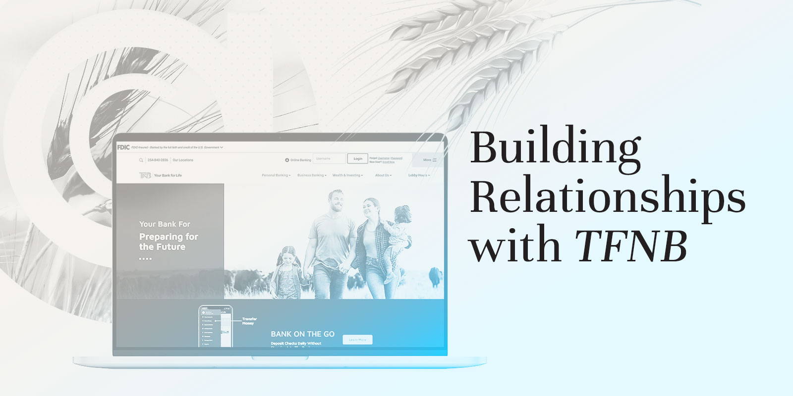 A laptop displays the TFNB website with a family image on screen. Text next to it reads "Building Banking Relationships with TFNB" against a light background with abstract shapes, highlighting why they’re Your Bank for Life.